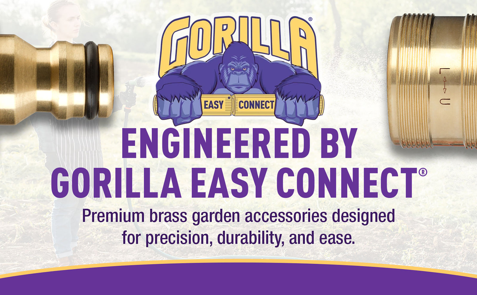 Hero slide imageGorilla Easy Connect type 304 Stainless Steel Lead-Free and Solid Brass Connectors