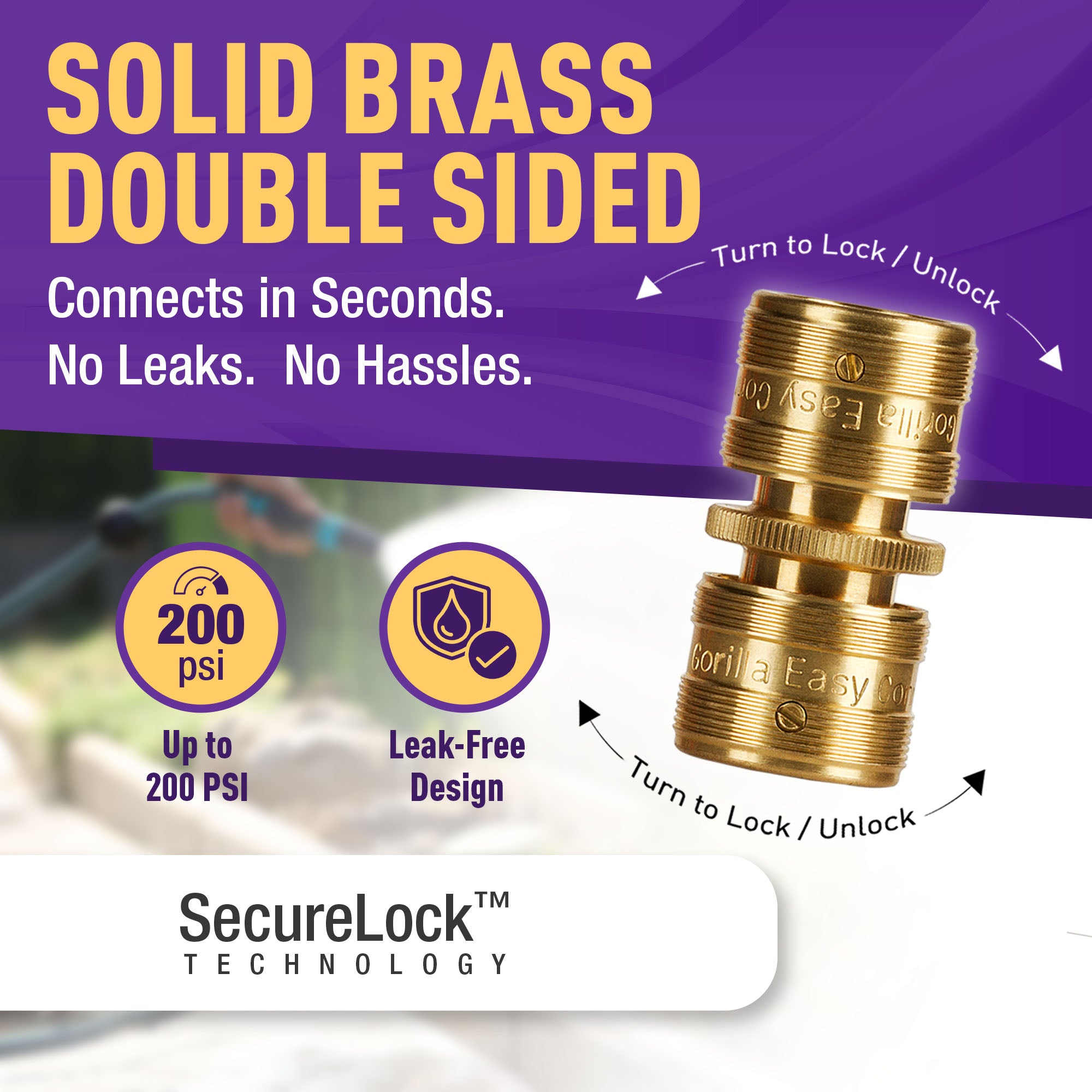 "Connect and repair garden hoses with the GORILLA EASY CONNECT Double-Sided Female Quick Connect with SecureLock™. Made from durable solid brass, it’s leak-proof, handles up to 200 PSI, and offers easy one-handed operation. Ideal for gardening and watering systems."